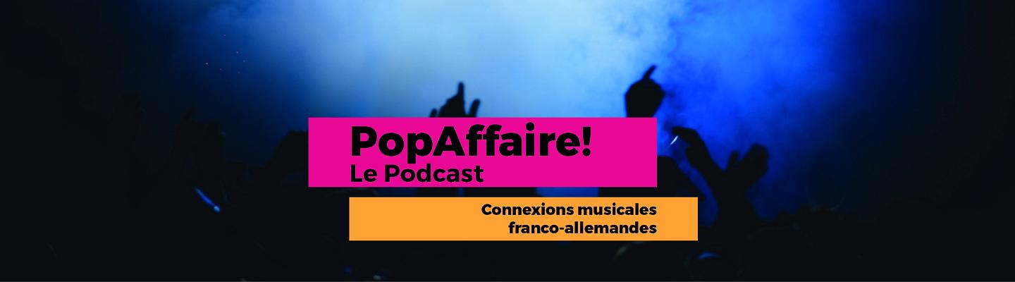 PopAffaire! Le podcast